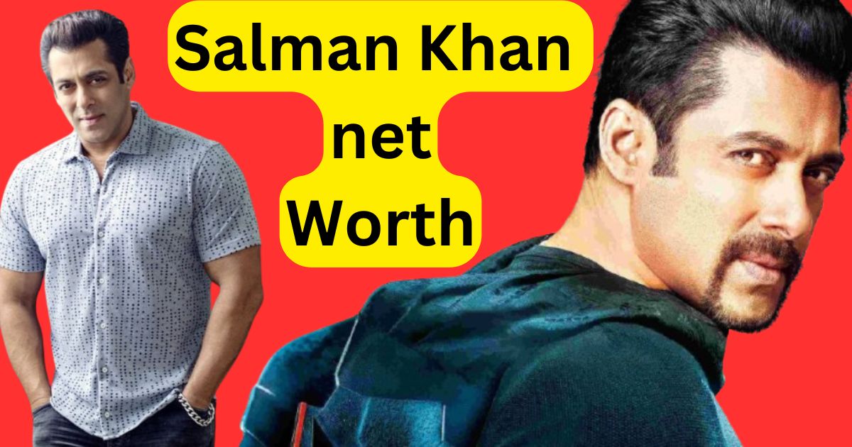 Salman Khan net Worth